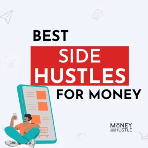 Side Hustling 101! Best Side Hustle Ideas That Pay Well in 2026