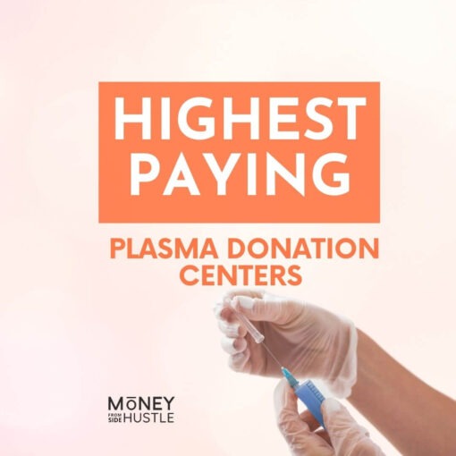 23 Highest Paying Plasma Donation Centers Near Me [1000/Mo in 2024)