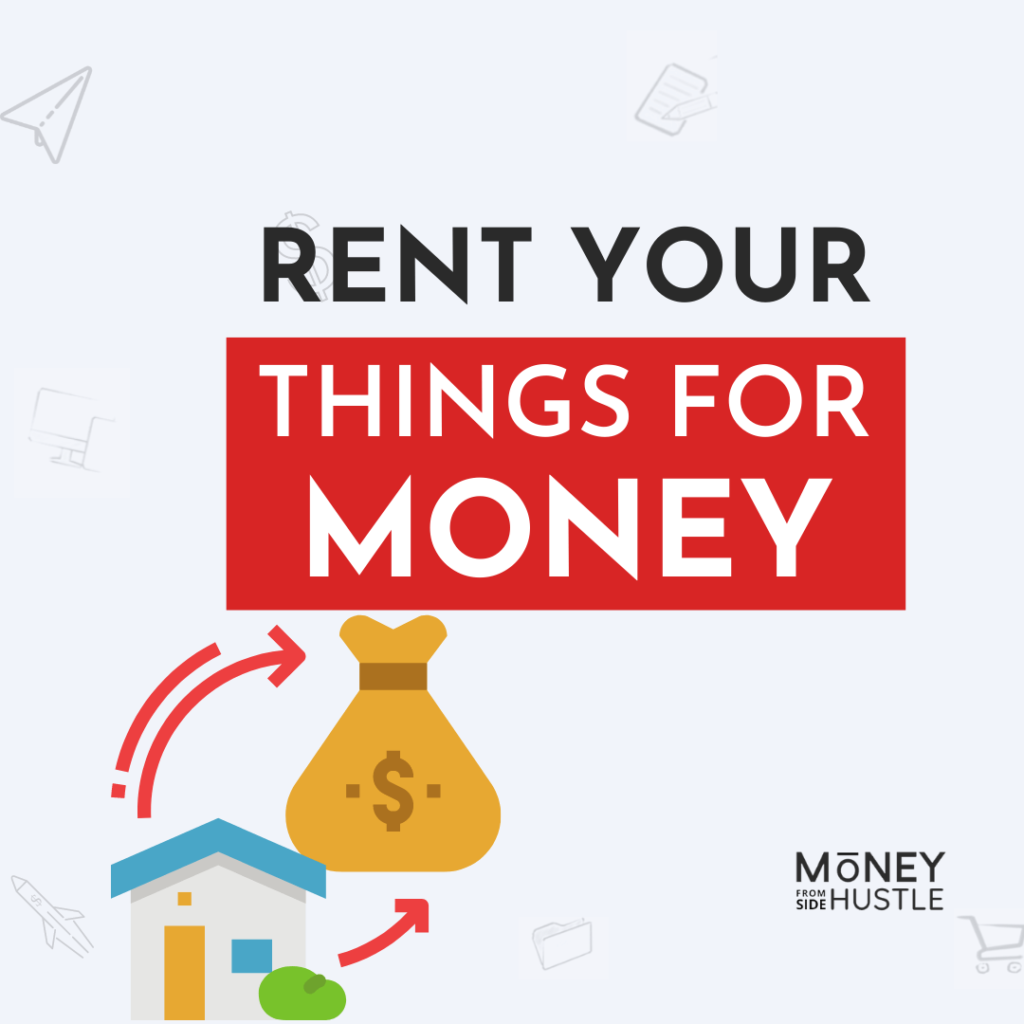 things to rent out for money