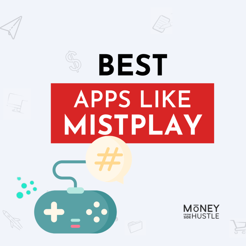 best apps like Mistplay