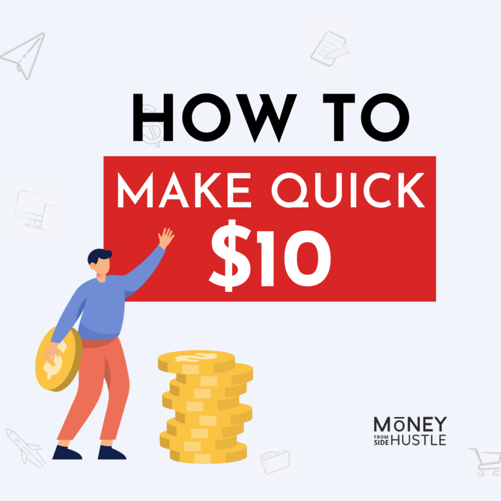 How-to-make-10-dollars-fast