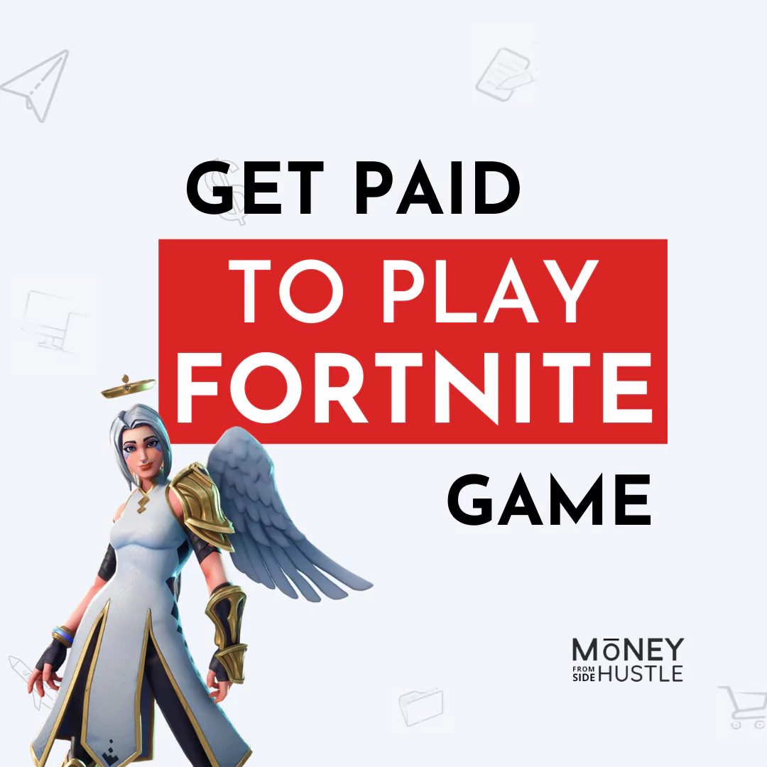 How to Get Paid to Play Fortnite (2024)