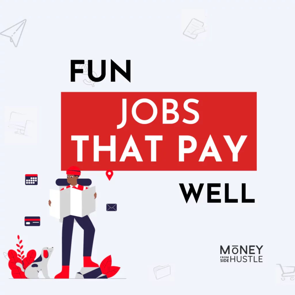 31 Exciting Fun Jobs That Pay You Well Without A Degree in 2025