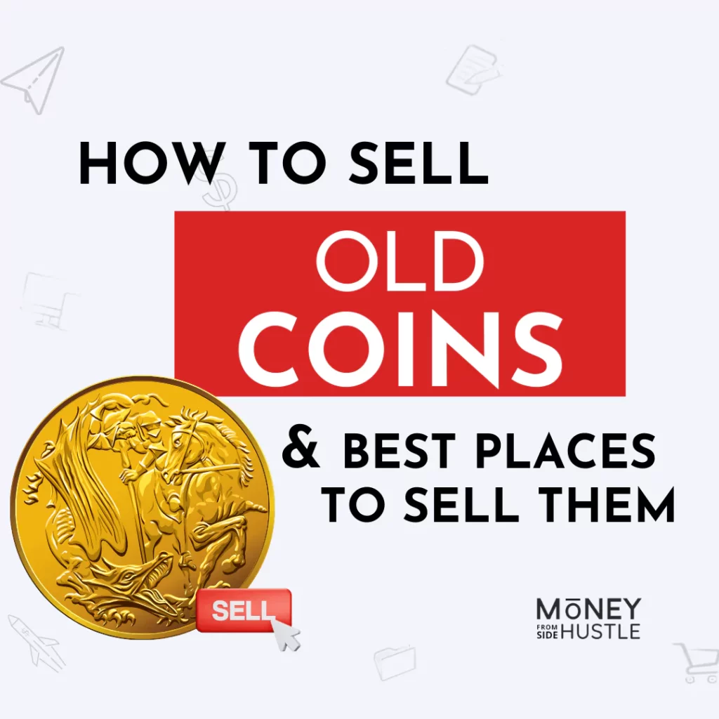 How can I sell my old coins for cash