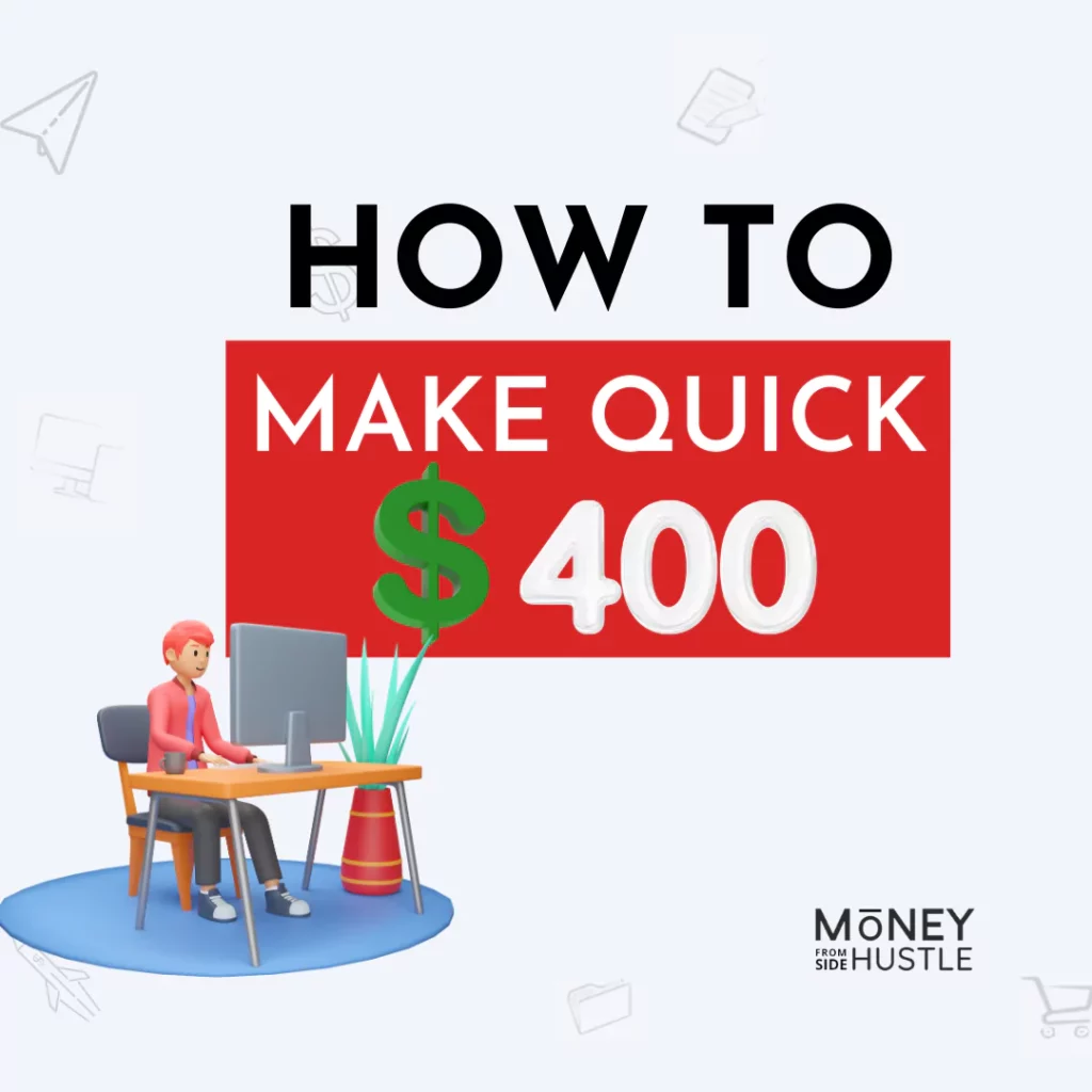 how-to-make-400-dollars-fast