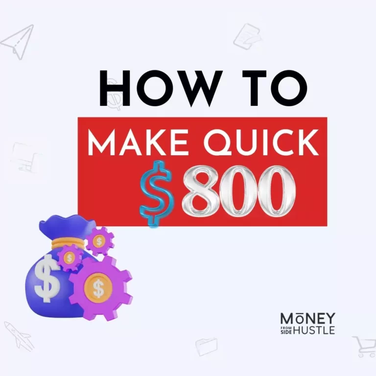 how-to-make-800-dollars-fast
