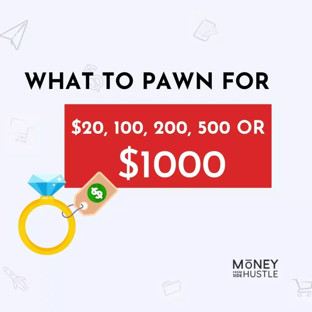 what-to-pawn-for-20-to-1000