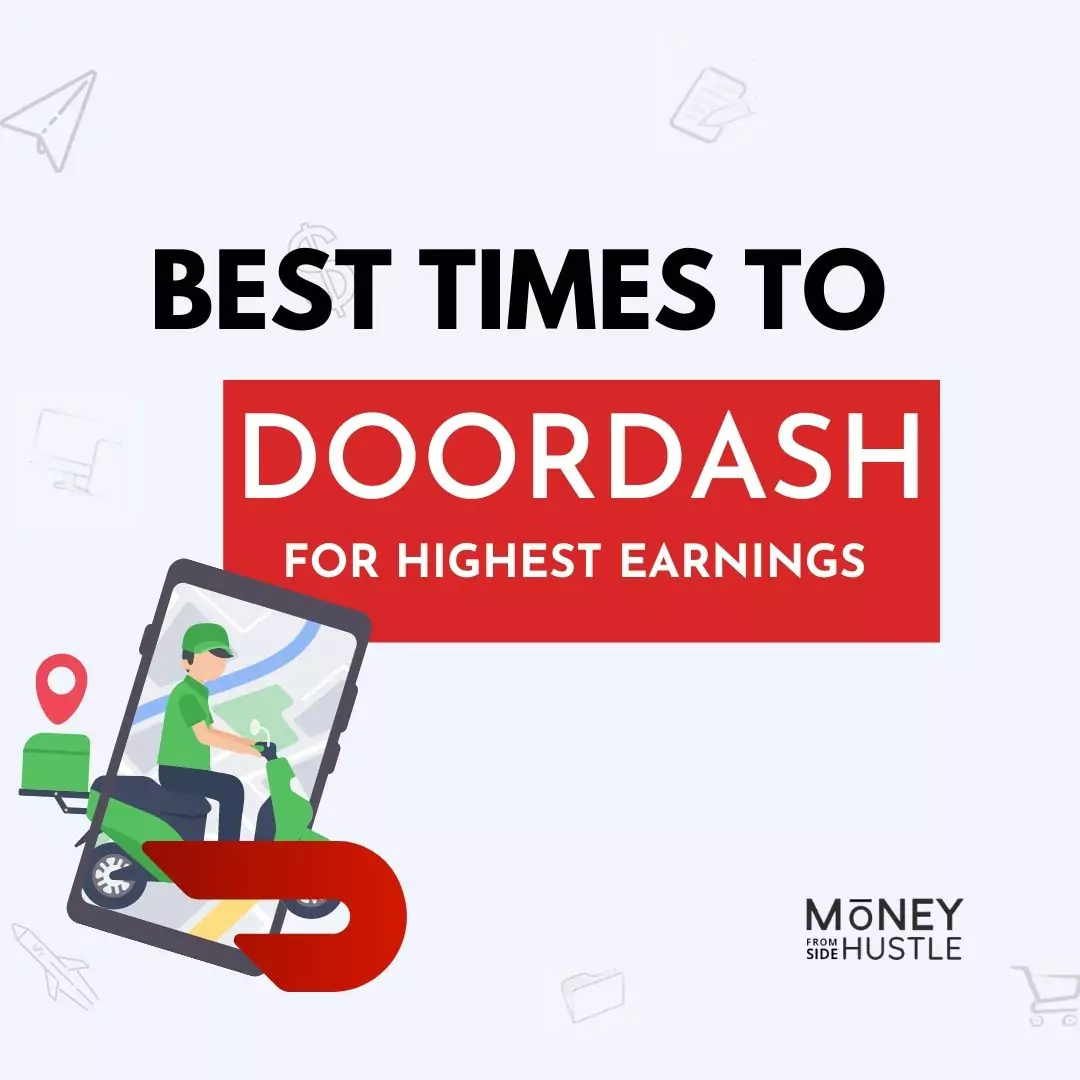 What Are The Best Times To DoorDash?