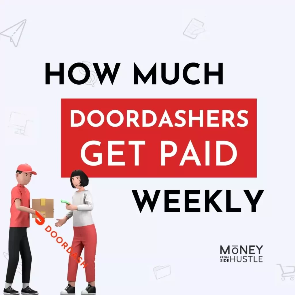 what-dashers-get-paid-weekly