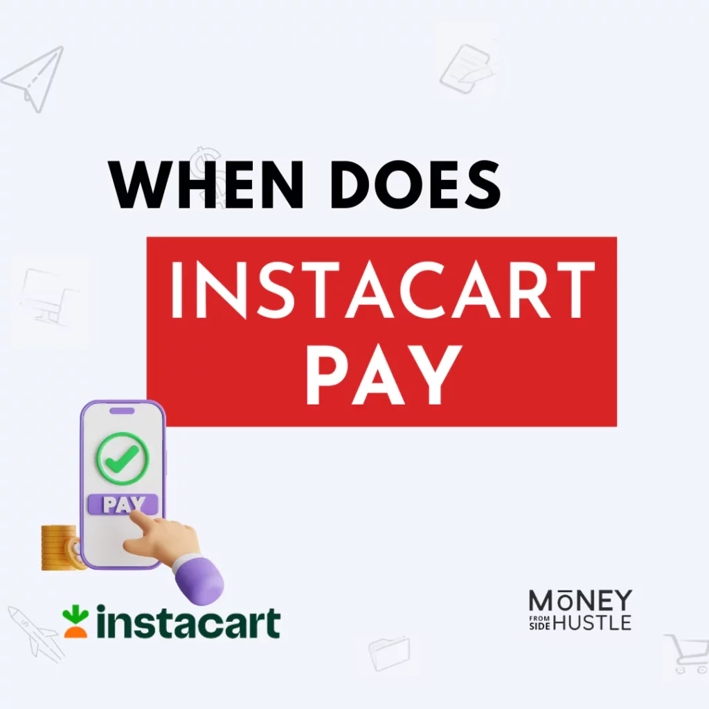 when-does-instacart-pays