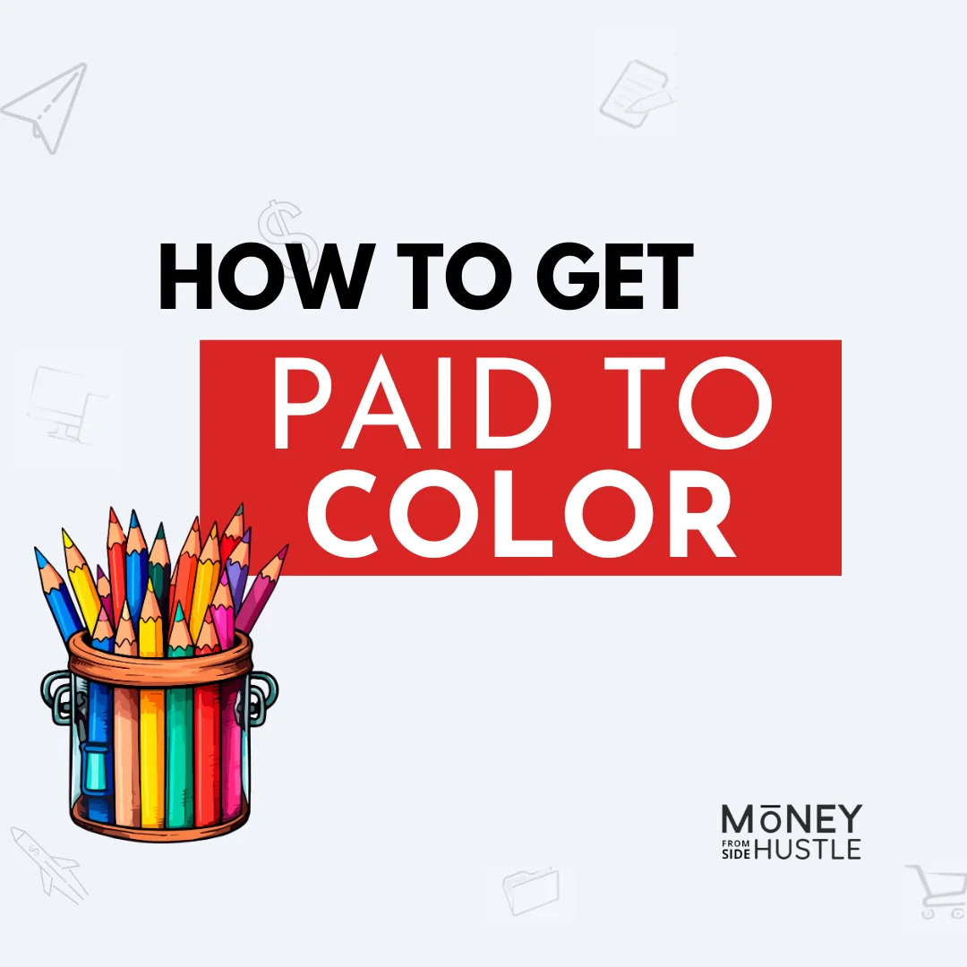 Get Paid To Color: 19+ Practical Ways To Monetize Your Creative Skills!